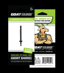 GoatGuns Die-Cast Metal Miniature - Mini Short Barrel