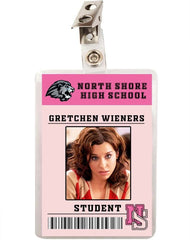 Mean Girls Gretchen Wieners North Shore High School Student ID Badge
